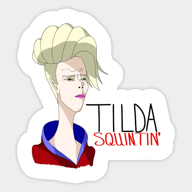 Tilda Squintin' Sticker by KyGuy